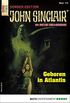 John Sinclair Sonder-Edition 113 - Horror-Serie: Geboren in Atlantis (German Edition)