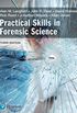Practical Skills in Forensic Science (English Edition)