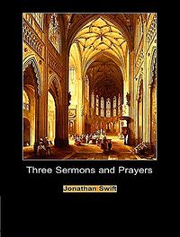 Three Prayers and Sermons (English Edition)