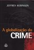 A Globalizaao do Crime