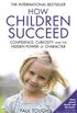 How Children Succeed (English Edition)