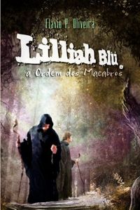 Lilliah Blü e a Ordem dos Macabros