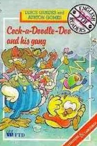 Cock-a-doodle-doo And His Gang