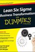 Lean Six Sigma Business Transformation For Dummies (English Edition)