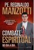 Livro Combate Espiritual No Dia a Dia - Padre Reginaldo Manzotti
