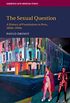 The Sexual Question: A History of Prostitution in Peru, 1850s1950s (Cambridge Latin American Studies Book 119) (English Edition)