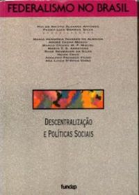 Descentralizacao E Politicas Sociais