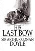 His Last Bow Sherlock Holmes #7 by Arthur Conan Doyle