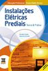 Instalaes Eltricas Prediais - Mdulo 1. Volume 5. Coleo Curso Tcnico em Eletrotcnica