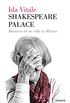 Shakespeare Palace: Mosaicos de mi vida en México (1974-1984) (Spanish Edition)