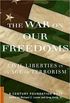 The War On Our Freedoms: