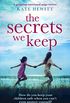 The Secrets We Keep: A gripping emotional page turner (English Edition)