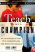 Teach Like a Champion: 49 Techniques That Put Students on the Path to College [With DVD]