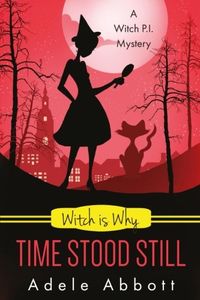 Witch Is Why Time Stood Still