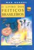 O Livro dos Feiticos Brasileiros