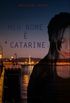 Meu nome  Catarine