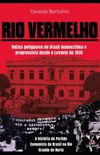 Rio Vermelho: Razes Potiguares do Brasil democrtico e progressista desde o Levante de 1935