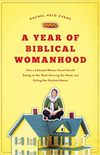 A Year of Biblical Womanhood