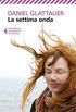 La settima onda (Le ho mai raccontato del vento del Nord Vol. 2) (Italian Edition)