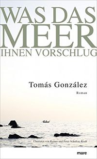 Was das Meer Ihnen vorschlug (German Edition)