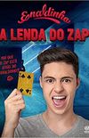 Enaldinho - A Lenda do ZAP