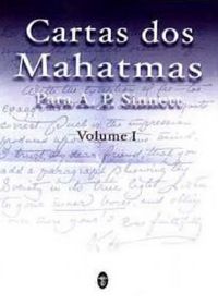 Cartas dos Mahatmas Volume I