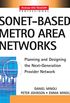 SONET-based Metro Area Networks: Planning and Designing the Provider Network (McGraw-Hill Telecom) (English Edition)