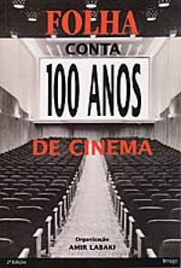 Folha conta 100 anos de cinema