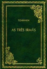 As Trs Irms (Obras-Primas 22)