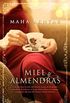 Miel y almendras (Novela (roca)) (Spanish Edition)