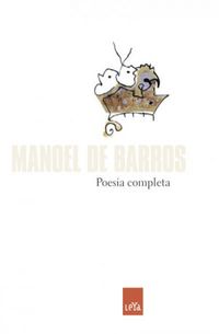 Manoel de Barros - Poesia Completa