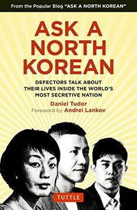 Ask A North Korean: Defectors Talk About Their Lives Inside the World