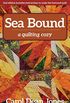 Sea Bound: A Quilting Cozy (English Edition)