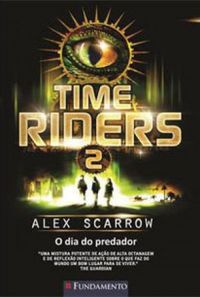 Time Riders: O Dia do Predador