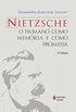 Nietzsche: O humano como memria e como promessa