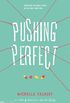 Pushing Perfect (English Edition)
