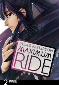 Maximum Ride Vol. 2