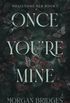 Once Youre Mine