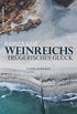 Weinreichs trgerisches Glck: Familiensaga: Die Weinreichs - Band 1 (German Edition)