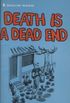 Death is a dead end