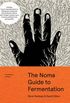 The Noma Guide to Fermentation