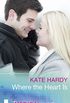 Where The Heart Is (Mills & Boon Medical) (24/7, Book 4) (English Edition)