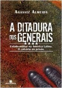 A Ditadura dos Generais