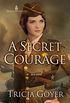 A Secret Courage (The London Chronicles Book 1) (English Edition)