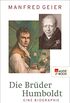 Die Brder Humboldt: Eine Biographie (Rowohlt Monographie) (German Edition)