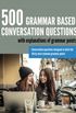 500 Grammar Based Conversation Questions (English Edition)
