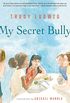 My Secret Bully (English Edition)