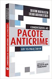Comentrios ao Pacote Anticrime - Lei 13.964/2019