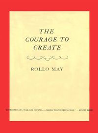 The Courage to Create (English Edition)