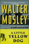 A Little Yellow Dog: An Easy Rawlins Novel (English Edition)